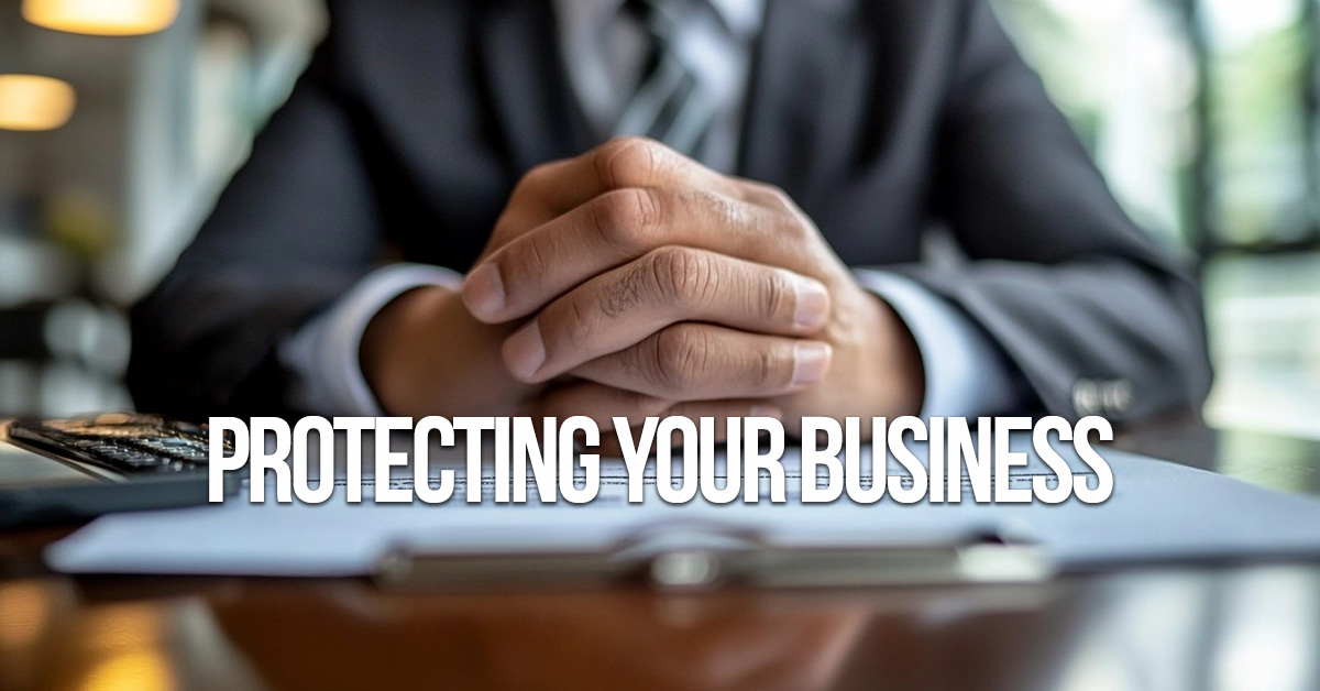 BUSINESS2-Protecting Your Business